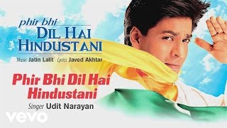 Phir Bhi Dil Hai Hindustani Best Audio Song  Shah Rukh Khan Juhi Chawla Udit Narayan [upl. by Neddy]