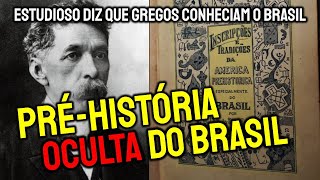 HISTORIA OCULTA DO BRASIL  O CONTINENTE CRONIANO E GREGOS DA MITOLOGIA NA AMÉRICA [upl. by Bencion829]