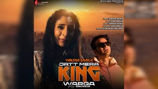 Jaat Mera King Warga  SM Music Records  Varsha Dhaka Ft Sonu Makan  Punjabi Romantic Song 2024 [upl. by Seidnac]