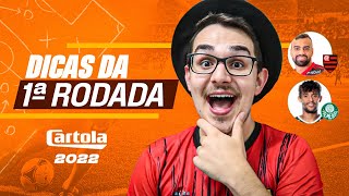 DICAS 1 RODADA  CARTOLA FC 2022  BORA VALORIZAR E MITAR [upl. by Novah]