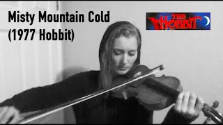 Misty Mountain Cold  1977 Hobbit version violin cover  2021 [upl. by Jereld]