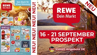 REWE Prospekte der Woche  16 September  21 September Prospekt  Rabatt Angebote DE [upl. by Pernick]