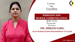 Vocoders Wireless and Mobile Communication Lecture 02 By Dr Himani Garg AKGEC [upl. by Yance]