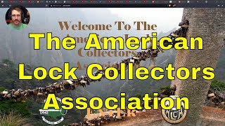 The American Lock Collectors Association ALCA [upl. by Eluj]