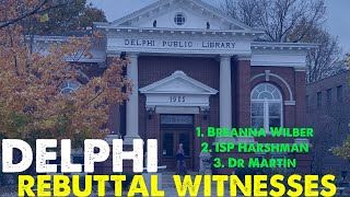 Delphi  Rebuttal Witnesses for Prosecution [upl. by Nerraf52]