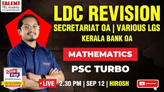 LDC REVISION  SECRETARIAT OA  VARIOUS LGS  KB OA  MATHEMATICS  TALENT PSC ACADEMY  LIVE [upl. by Gnouhc]