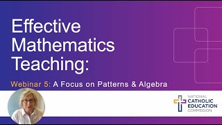 NCEC Mathematics Webinar 5 – A Focus on Patterns and Algebra [upl. by Allison]