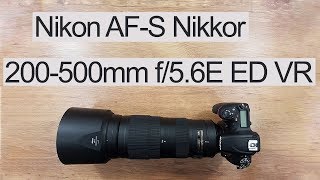 Nikon AFS Nikkor 200500mm f56E ED VR Review  Best Budget Super Telephoto Lens [upl. by Lindemann]