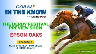 The Derby Festival Preview Show  Epsom Oaks  Horse Racing Tips  In The Know [upl. by Kcirddet]