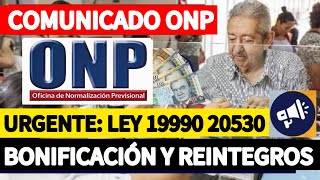 ONP  BONIFICACIONES REINTEGROS Y GRATIFICACIONES LEY 19990 20530 SOLICITUD DE COBRO [upl. by Notnilc]