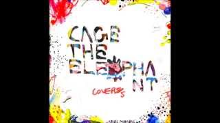 Cage The Elephant  Covers Full Album [upl. by Darreg]