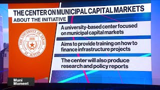 University of Texas Austin Launches Center on Muni Market [upl. by Vedi]