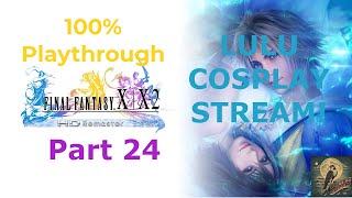 LULU COSPLAY Day 2  Final Fantasy X  100 Playthrough  Varuna WHERE ARE YOU amp Monster Arena [upl. by Notsreik]