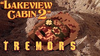 Lakeview Cabin 2  Bonus level 4 TREMORS  GOOD ENDING [upl. by Aliam]