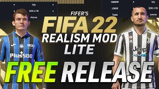 FIFERs FIFA 22 REALISM MOD LITE IS OUT FREE RELEASE INSTALLATION TUTORIAL [upl. by Lerrehs]