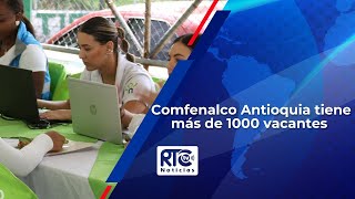 Comfenalco Antioquia tiene más de 1000 vacantesmp4 [upl. by Kettie]