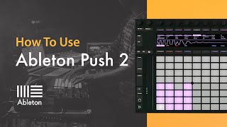 How To Use Ableton Push 2 with PLASK  Set Up and Overview [upl. by Anagnos]