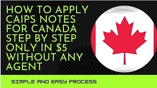 How to apply Caips Notes for Canada  Reason for refusal  Step by step full process [upl. by Redvers374]