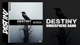 Omnisphere Preset Bank 2024 quotDESTINYquot JUICE WRLD Metro Boomin Future Drake Dark Ambient [upl. by Foster]