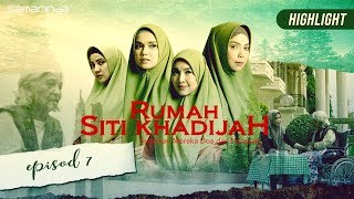 HIGHLIGHT Episod 7  Rumah Siti Khadijah 2019 [upl. by Leonor]