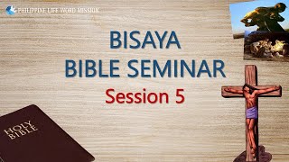 Bisaya Bible Seminar Session 5 Ptr Choi Hyunjun 2024 [upl. by Novj283]