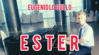 Ester  Eugenio Lo Gullo [upl. by Ydeh]