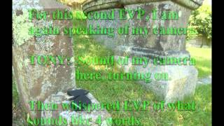 EVP Sleepy Hollow Cemetary  Tarrytown NY 53113 Voice To Voice EVP 35 [upl. by Aicrag950]