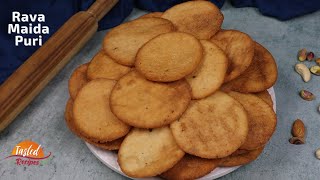 Rava Maida Puri  How to Make Crunchy and Crispy Farsi Puri at Home [upl. by Idroj440]