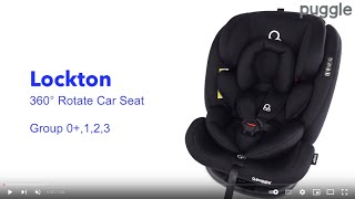 Puggle Lockton 360° Rotate Group 0123 Car Seat [upl. by Ahsienor]