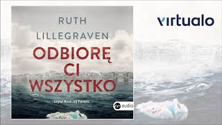 Ruth Lillegraven quotOdbiorę ci wszystkoquot audiobook Czyta Andrzej Ferenc [upl. by Seidule]