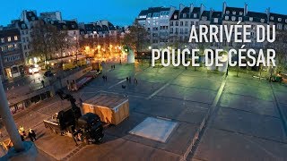 Timelapse  Arrivée du Pouce de César  Centre Pompidou [upl. by Thornton103]