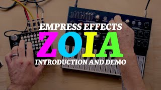 Empress Effects ZOIA Introduction  Demo [upl. by Yelssew510]