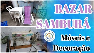 MOVEIS E DECORAÇÃO no Bazar Samburá  O Bazar Beneficente da AACD em São Paulo [upl. by Arivle380]