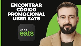 CÓDIGO PROMOCIONAL DE UBER EATS 2024  Cómo encontrar cupones de descuento de Uber Eats [upl. by Yllen]