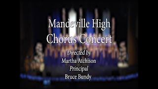 Mandeville High School Chorus Concert [upl. by Nerrual332]