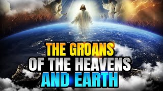 END TIME SIGNS Why The Heavens amp Earth Groaning RIGHT NOW [upl. by Nerak]