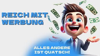 Werbung macht Dich REICH Schule nicht  selbständige Unternehmer [upl. by Idnis820]