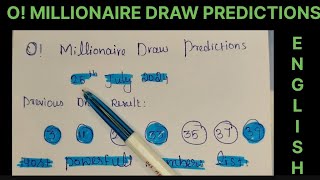 O MILLIONAIRE DRAW PREDICTION FOR 25TH JULY 2024  UPCOMING O MILLIONAIRE DRAW PREDICTION IN ENGLISH [upl. by Oirevas414]