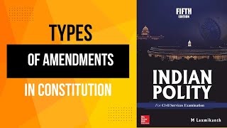 Types of Constitutional Amendment II M Laxmikant II pscwisdom [upl. by Nivart]