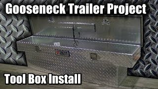 Gooseneck Trailer Project Part 5 quotBlue Collar Haulerquot Tool Box [upl. by Mylor51]