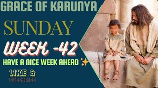 Week 42 Have a blessed week ahead Amen🙏graceofkarunya [upl. by Cirdet]