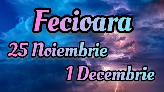 FECIOARA  Saptamana 25 Noiembrie1 Decembrie [upl. by Arem574]