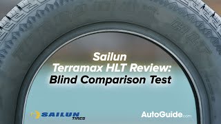 Sailun HLT TerraMax Review Blind Comparison Test [upl. by Nitsirk]