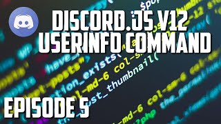 Discordjs v12 Bot Tutorial  Userinfo Command Episode 5  GHOST [upl. by Keyser]