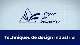 Cégep de SainteFoy  Techniques de design industriel [upl. by Strepphon]