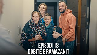 Dobitë e Ramazanit  Episodi 18 [upl. by Call540]