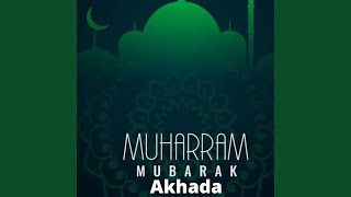 Moharram Mubarak Akhada [upl. by Izzy781]