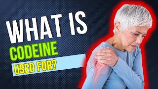 What is Codeine used for Common Uses Benefits Potential Effects Dosage and Dangers [upl. by Asirram]