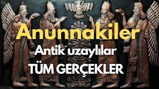 Anunnakiler Sümerler ve Antik Uzaylılar  Tüm Gerçekler [upl. by Isadore]