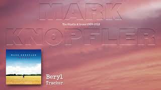 Mark Knopfler  Beryl The Studio Albums 2009 – 2018 [upl. by Ariay]